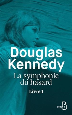 LA SYMPHONIE DU HASARD. LIVRE 1 | 9782714474032 | KENNEDY, DOUGLAS
