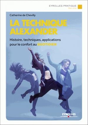 LA TECHNIQUE ALEXANDER | 9782212566833 | CHEVILLY DE CATHERINE