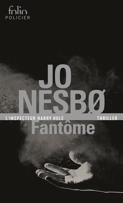 UNE ENQUÊTE DE L'INSPECTEUR HARRY HOLE. 9 : FANTÔME | 9782072708152 | NESBO, JO