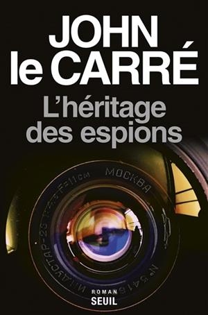 L'HERITAGE DES ESPIONS ( PARUTION LE 10 AVRIL 2018 ) | 9782021371338 | LE CARRE, JOHN