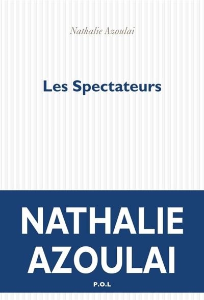 LES SPECTATEURS | 9782818041383 | AZOULAI, NATHALIE 