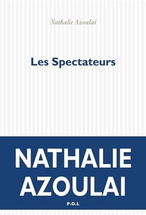LES SPECTATEURS | 9782818041383 | AZOULAI, NATHALIE 