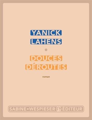 DOUCES DÉROUTES | 9782848052809 | LAHENS, YANICK