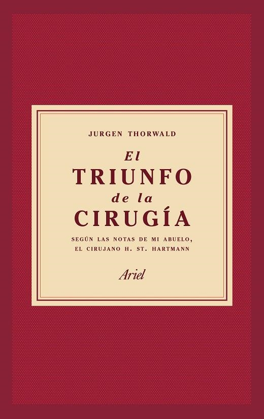 EL TRIUNFO DE LA CIRUGíA | 9788434427358 | THORWALD, JüRGEN