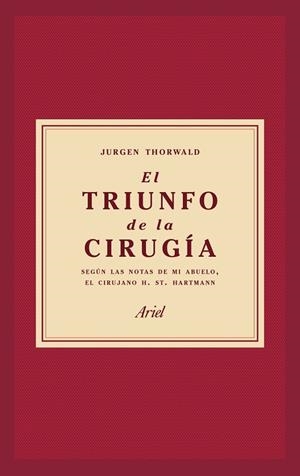 EL TRIUNFO DE LA CIRUGíA | 9788434427358 | THORWALD, JüRGEN