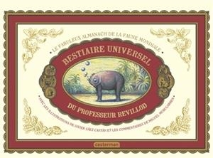 BESTIAIRE UNIVERSEL DU PROFESSEUR REVILLOD | 9782203106291 | MURUGARREN, MIGUEL / SÁEZ CASTÁN, JAVIER