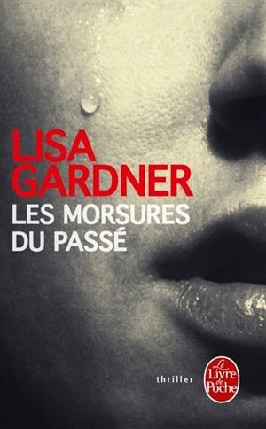 LES MORSURES DU PASSÉ | 9782253004646 | GARDNER, LISA