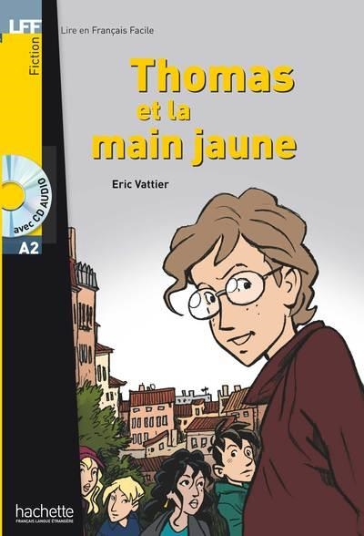 THOMAS ET LA MAIN JAUNE | 9782011554918