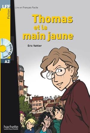 THOMAS ET LA MAIN JAUNE | 9782011554918