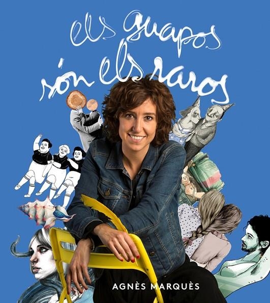 ELS GUAPOS SóN ELS RAROS | 9788416670451 | MARQUèS, AGNèS