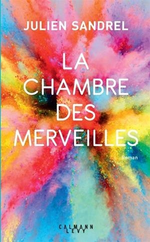 LA CHAMBRE DES MERVEILLES | 9782702162897 | SANDREL, JULIEN