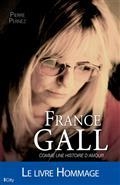 FRANCE GALL - COMME UNE HISTOIRE D'AMOUR | 9782824606736 | PERNEZ, PIERRE
