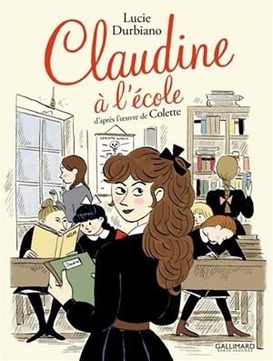 CLAUDINE À L'ÉCOLE | 9782070599769 | DURBIANO, LUCIE