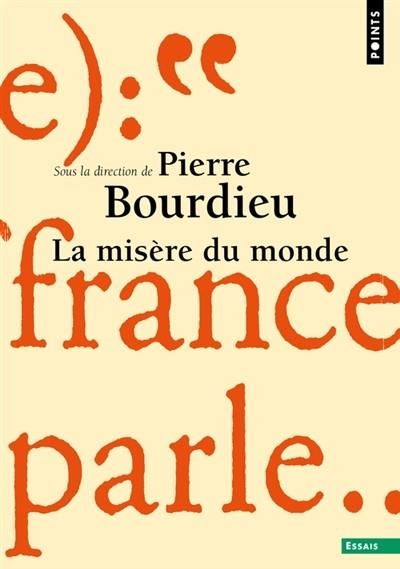 LA MISÈRE DU MONDE | 9782757851524 | SOUS LA DIRECTION DE PIERRE BOURDIEU