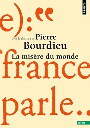 LA MISÈRE DU MONDE | 9782757851524 | SOUS LA DIRECTION DE PIERRE BOURDIEU