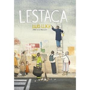 L'ESTACA | 9788415315490 | LLACH, LLUIS
