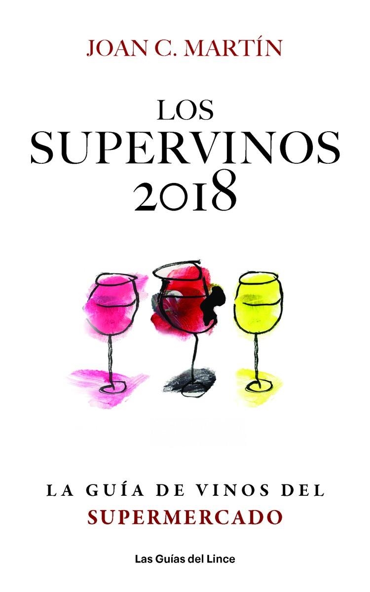 LOS SUPERVINOS 2018 | 9788494712647 | MARTíN, JOAN C.