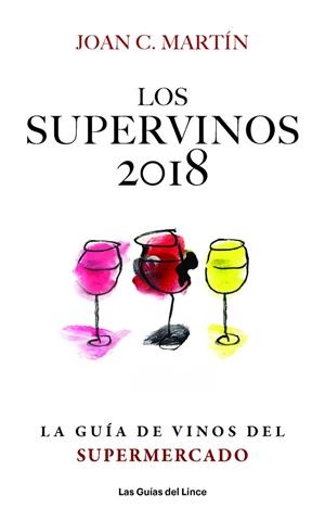 LOS SUPERVINOS 2018 | 9788494712647 | MARTíN, JOAN C.