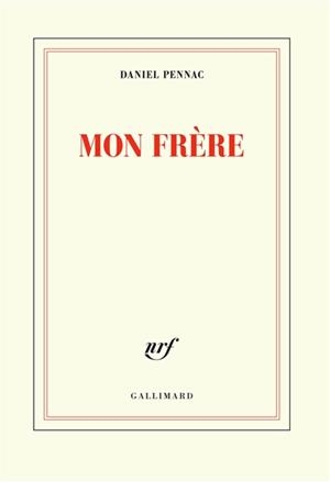 MON FRÈRE | 9782072786303 | PENNAC, DANIEL