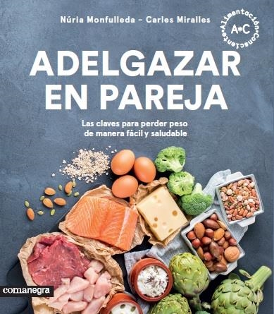 ADELGAZAR EN PAREJA | 9788417188351 | MONFULLEDA, NúRIA/MIRALLES, CARLES