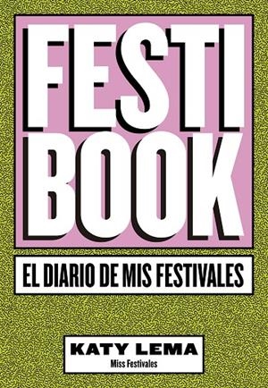 FESTIBOOK | 9788448024277 | KATY LEMA (MISS FESTIVALES)