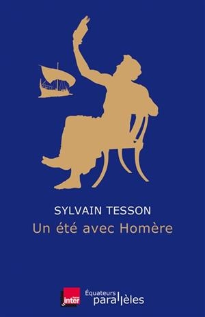 UN ÉTÉ AVEC HOMÈRE | 9782849905500 | TESSON, SYLVAIN