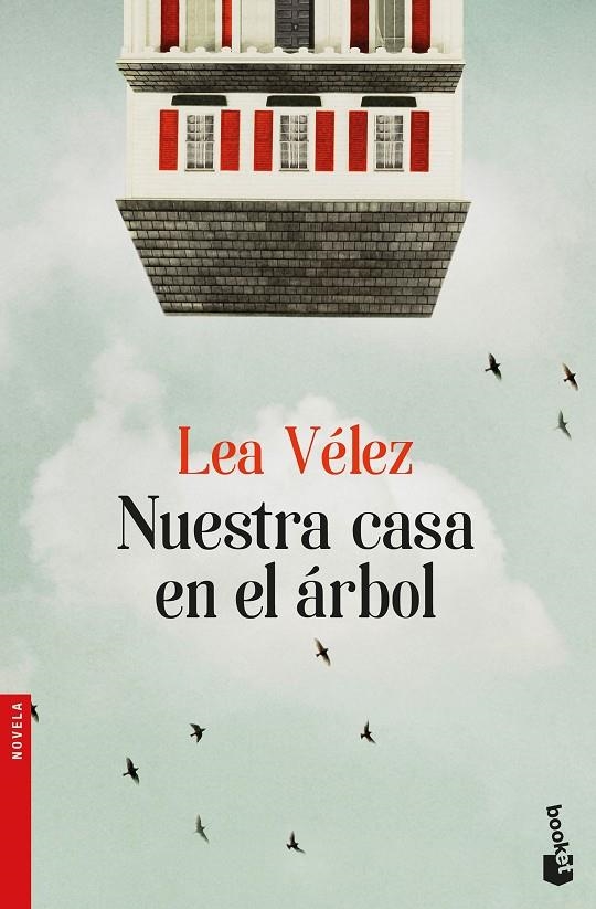 NUESTRA CASA EN EL áRBOL | 9788423353729 | VéLEZ, LEA