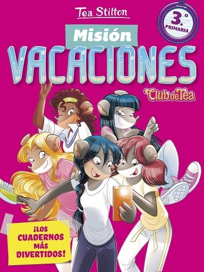MISIóN VACACIONES 3 | 9788408171331 | STILTON, TEA