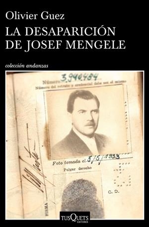 LA DESAPARICIóN DE JOSEF MENGELE | 9788490665374 | GUEZ, OLIVIER