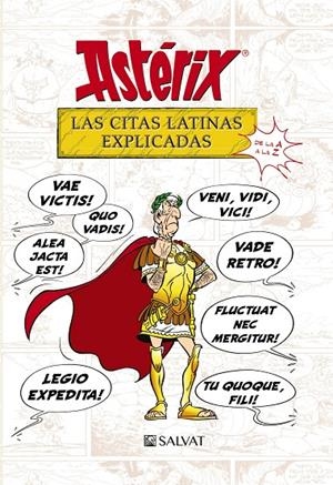ASTéRIX. LAS CITAS LATINAS EXPLICADAS | 9788469623985 | MOLIN, BERNARD-PIERRE/GOSCINNY, RENé