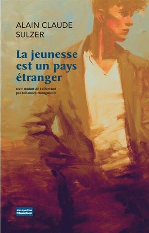 LA JEUNESSE EST UN PAYS ÉTRANGER | 9782330097202 | SULZER, ALAIN CLAUDE