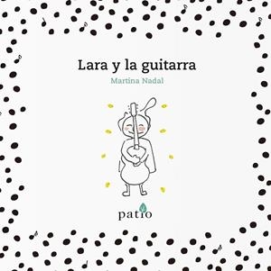 LARA Y LA GUITARRA | 9788417376178 | NADAL, MARTINA
