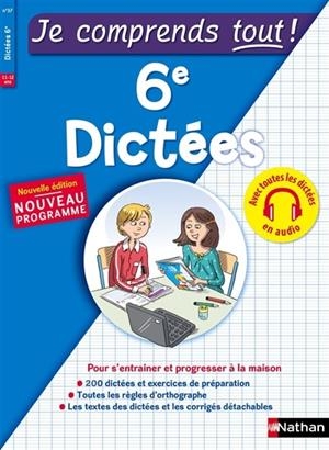 JE COMPRENDS TOUT! DICTÉES 6EM - ÉDITION 2017 | 9782091932187 | COLLECTIF