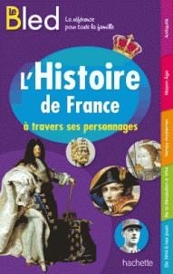 L'HISTOIRE DE FRANCE À TRAVERS SES PERSONNAGES | 9782012707351 | VARIS