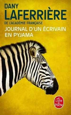 JOURNAL D'UN ÉCRIVAIN EN PYJAMA | 9782253000808 | LAFERRIÈRE, DANY