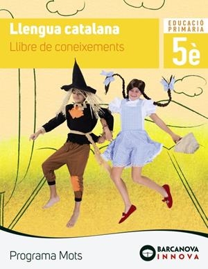 LLENGUA CATALANA 5È LLIBRE DE CONEIXEMENTS PROGRAMA MOTS | 9788448944032