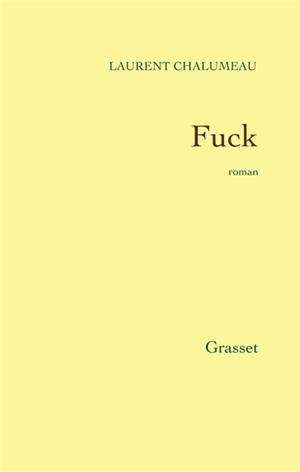 FUCK | 9782246451815 | CHALUMEAU, LAURENT