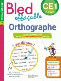 LE BLED EFFAÇABLE ORTHOGRAPHE CE1 7-8 ANS | 9782016255490 | CLAUDE COQUE