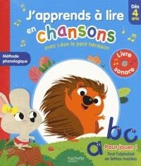 J'APPRENDS À LIRE EN CHANSONS AVEC LÉON LE PETIT HÉRISSON  | 9782017015680 | CHIARA NOCENTINI