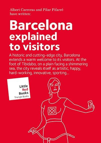 BARCELONA EXPLICAT PER ALS TURISTES- ANGLÈS | 9788484788126 | CARRERAS DE ODRIOZOLA, ALBERT/PIFARRÉ MATAS, PILAR