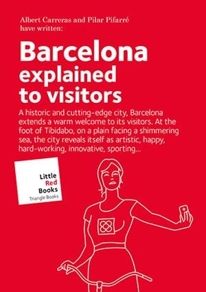 BARCELONA EXPLICAT PER ALS TURISTES- ANGLÈS | 9788484788126 | CARRERAS DE ODRIOZOLA, ALBERT/PIFARRÉ MATAS, PILAR