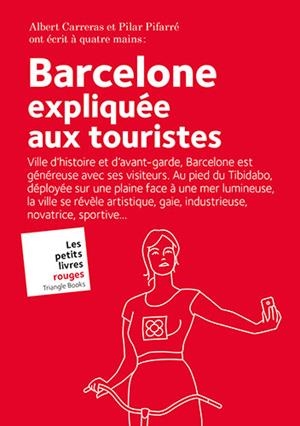 BARCELONE BARCELONA EXPLICADA ALS TURISTES - FRANCÈS | 9788484788133 | CARRERAS DE ODRIOZOLA, ALBERT/PIFARRÉ MATAS, PILAR