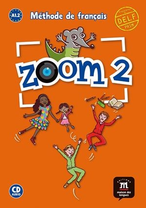 ZOOM 2 LIBRO DEL ALUMNO + CD | 9788416657988 | MOULIÈRE, JEAN-FRANÇOIS/SEGURA, JOSÉ/QUESNEY, CLAIRE/FERREIRA, MANUELA