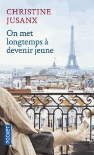 ON MET LONGTEMPS À DEVENIR JEUNE | 9782266282826 | JUSANX, CHRISTINE