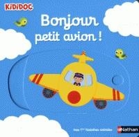 BONJOUR PETIT AVION! | 9782092578155 | NATHALIE CHOUX