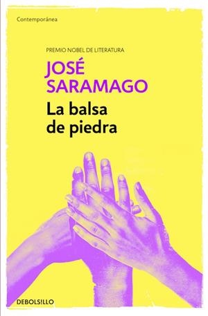 LA BALSA DE PIEDRA | 9788490628690 | SARAMAGO, JOSÉ