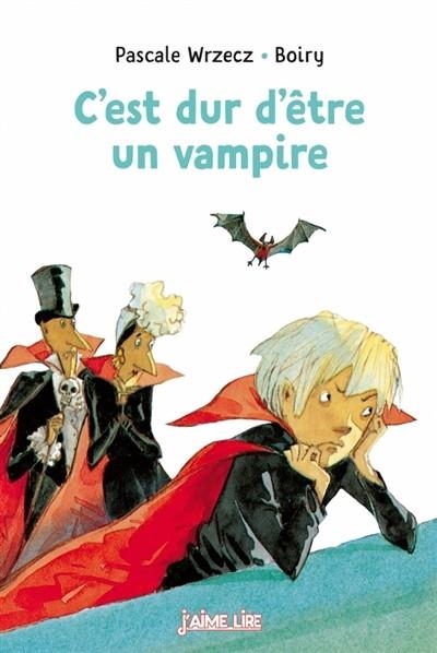 C'EST DUR D'ÊTRE UN VAMPIRE | 9782747080842 | WRZECZ, PASCALE