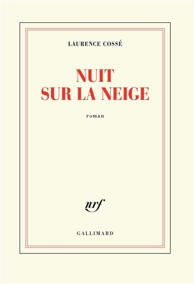 NUIT SUR LA NEIGE | 9782072801273 | COSSÉ, LAURENCE