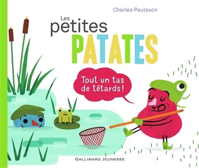 LES PETITES PATATES : TOUT UN TAS DE TÊTARDS ! | 9782075105613 | PAULSSON, CHARLES