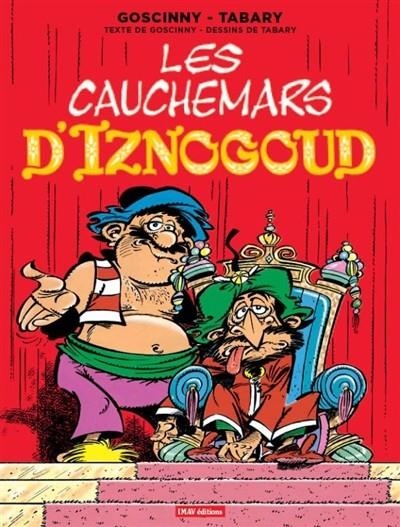 LES AVENTURES DU GRAND VIZIR IZNOGOUD : LES CAUCHEMARS D'IZNOGOUD | 9782365901451 | GOSCINNY, RENÉ // TABARY, JEAN